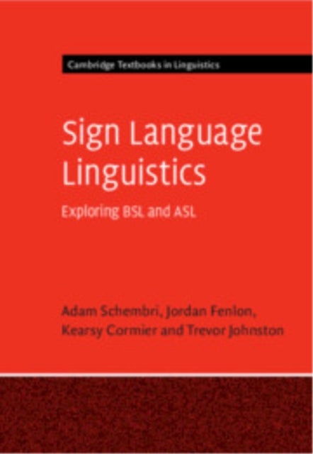 Sign Language Linguistics - Exploring BSL and ASL