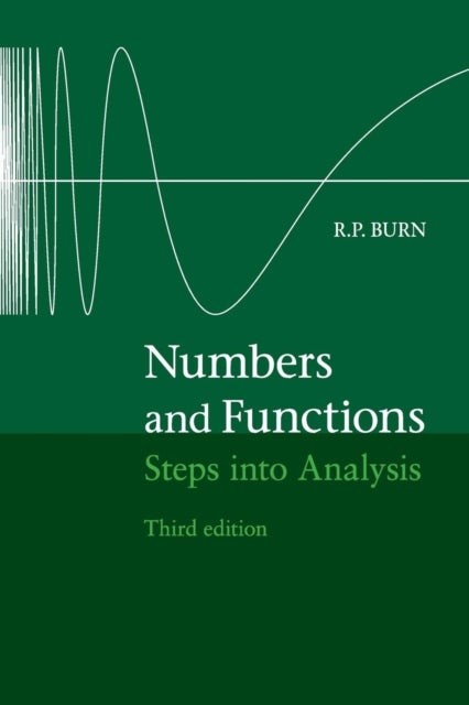Numbers and Functions - Steps into Analysis
