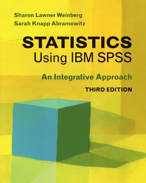 Statistics Using IBM SPSS - An Integrative Approach