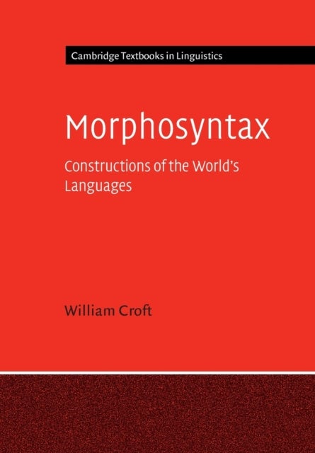 Morphosyntax - Constructions of the World's Languages