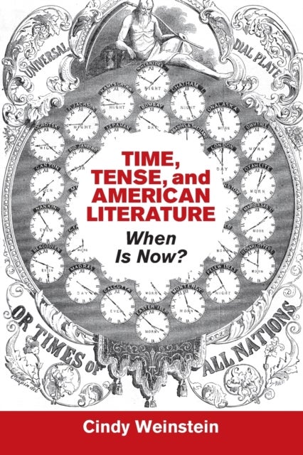 Time, Tense, and American Literature - When Is Now?