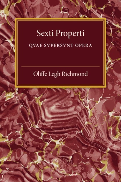 Sexti Properti - Qvae Svpersvnt Opera