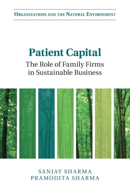 Patient Capital - The Role of Family Firms in Sustainable Business