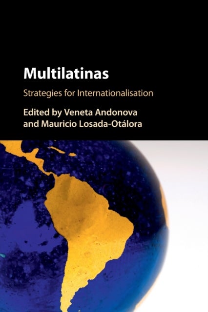 Multilatinas - Strategies for Internationalisation