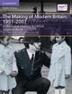 A/AS Level History for AQA The Making of Modern Britain, 1951¿2007 Student Book