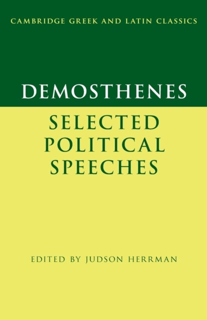 Demosthenes: Selected Political Speeches