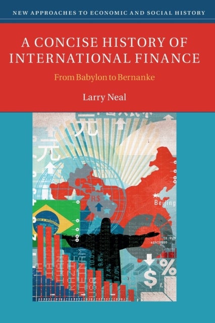 A Concise History of International Finance - From Babylon to Bernanke