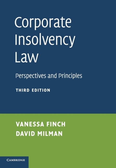 Corporate Insolvency Law - Perspectives and Principles