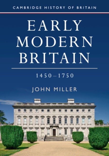 Early Modern Britain, 1450¿1750