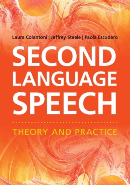 Second Language Speech - Theory and Practice