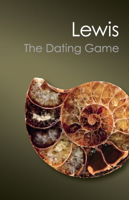 The Dating Game - One Man's Search for the Age of the Earth