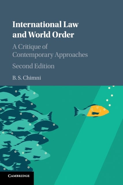 International Law and World Order - A Critique of Contemporary Approaches