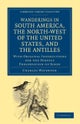 Wanderings in South America, the North-West of the United States, and the Antilles, in the Years 181