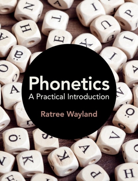 Phonetics - A Practical Introduction