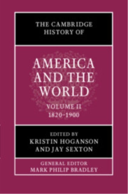 The Cambridge History of America and the World: Volume 2, 1820–1900