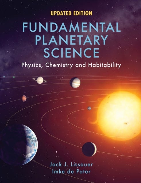 Fundamental Planetary Science - Physics, Chemistry and Habitability