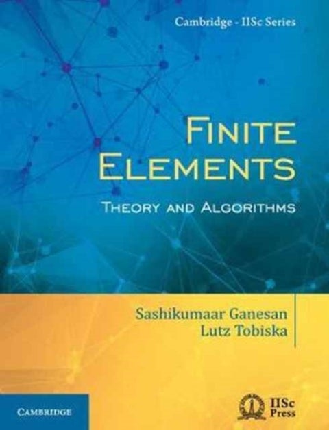 Finite Elements - Theory and Algorithms