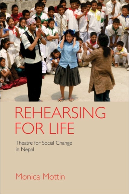 Rehearsing for Life - Theatre for Social Change in Nepal