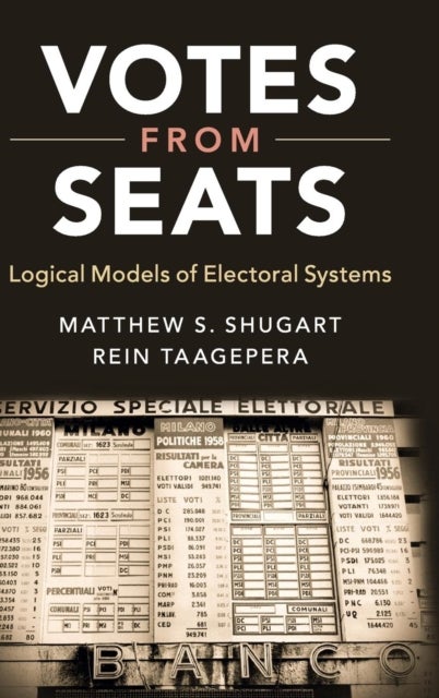 Votes from Seats - Logical Models of Electoral Systems
