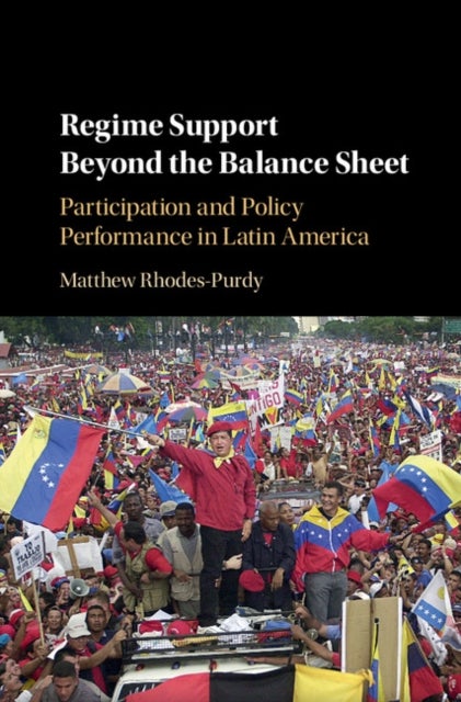 Regime Support Beyond the Balance Sheet - Participation and Policy Performance in Latin America