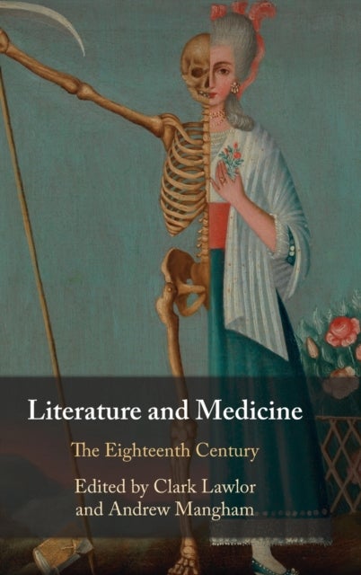 Literature and Medicine: Volume 1 - The Eighteenth Century