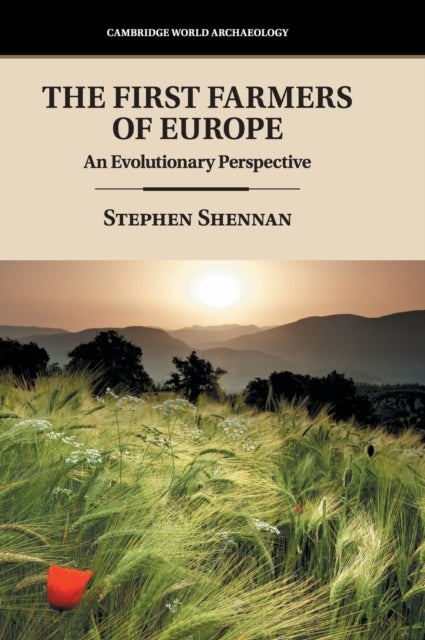 The First Farmers of Europe - An Evolutionary Perspective