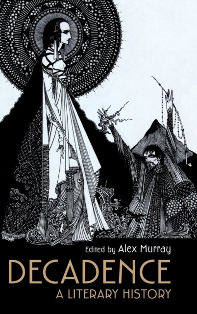 Decadence - A Literary History
