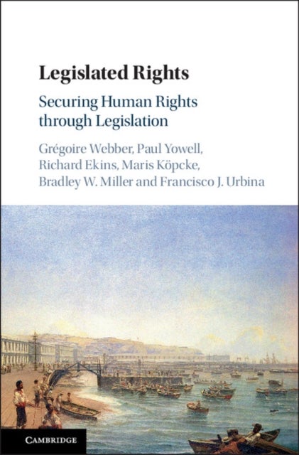 Legislated Rights - Securing Human Rights through Legislation