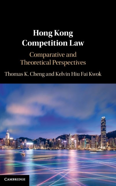 Hong Kong Competition Law - Comparative and Theoretical Perspectives