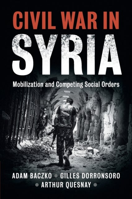Civil War in Syria - Mobilization and Competing Social Orders