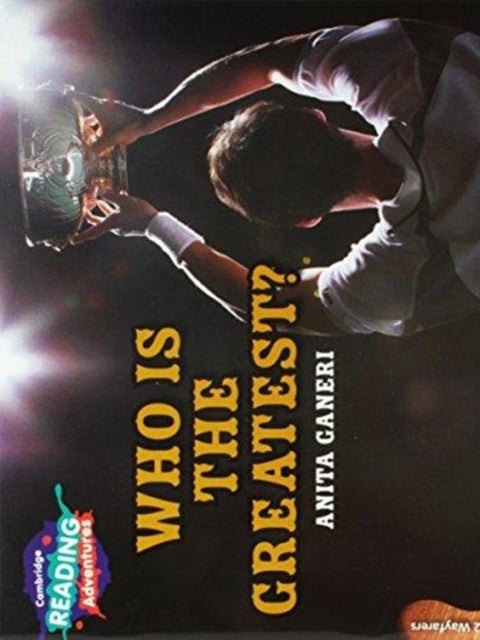 Cambridge Reading Adventures Who is the Greatest? 2 Wayfarers