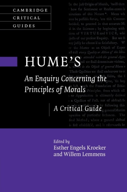 Hume's An Enquiry Concerning the Principles of Morals - A Critical Guide