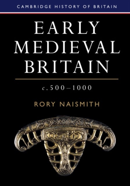 Early Medieval Britain, c. 500¿1000