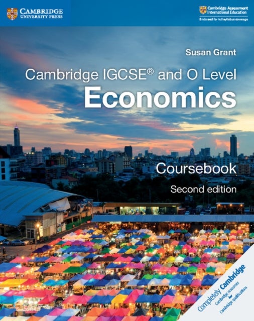 Cambridge IGCSE¿ and O Level Economics Coursebook