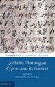 Syllabic Writing on Cyprus and its Context
