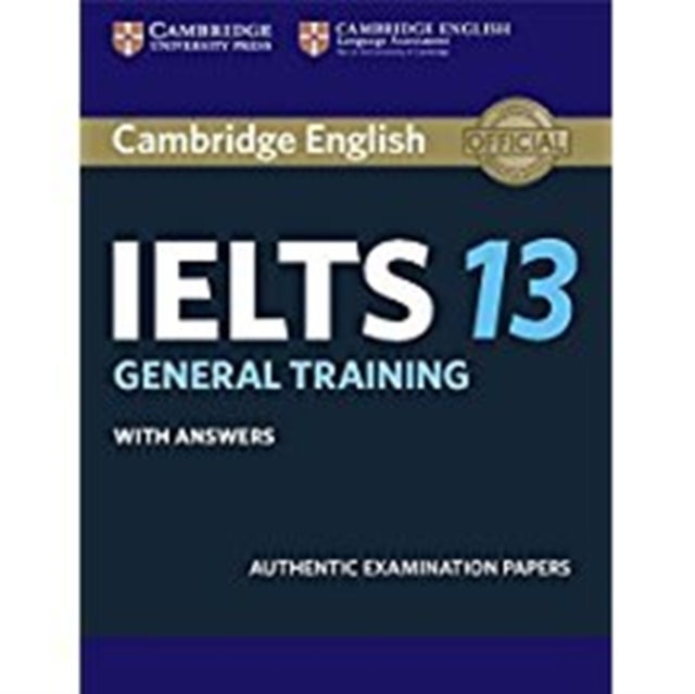 Cambridge IELTS 13 General Training Student's Book - Authentic Examination Papers