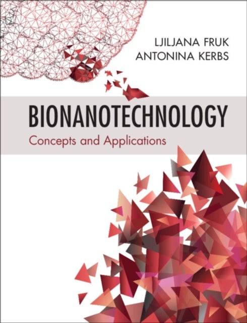 Bionanotechnology - Concepts and Applications
