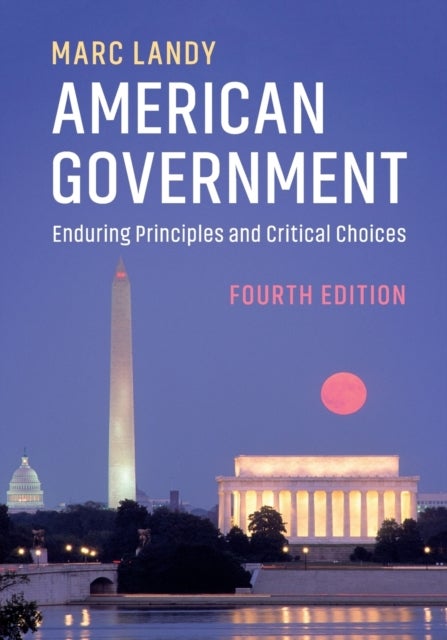 American Government - Enduring Principles and Critical Choices