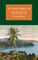 A Concise History of Jamaica