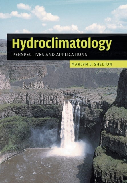 Hydroclimatology - Perspectives and Applications