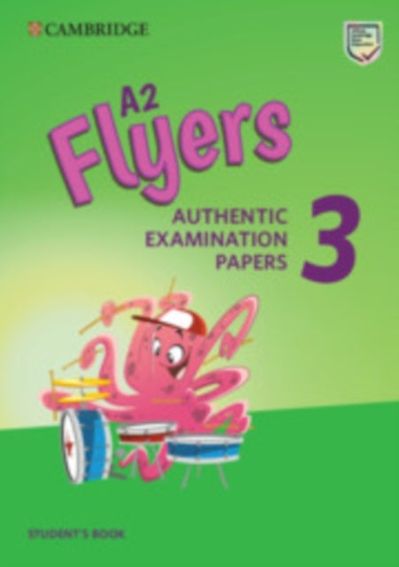 A2 Flyers 3 Student's Book - Authentic Examination Papers