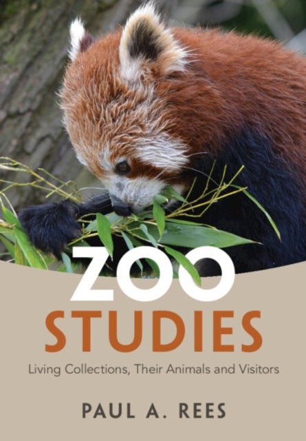Zoo Studies - Living Collections, Their Animals and Visitors