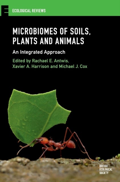Microbiomes of Soils, Plants and Animals - An Integrated Approach