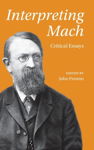 Interpreting Mach - Critical Essays