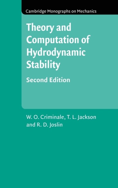 Theory and Computation in Hydrodynamic Stability