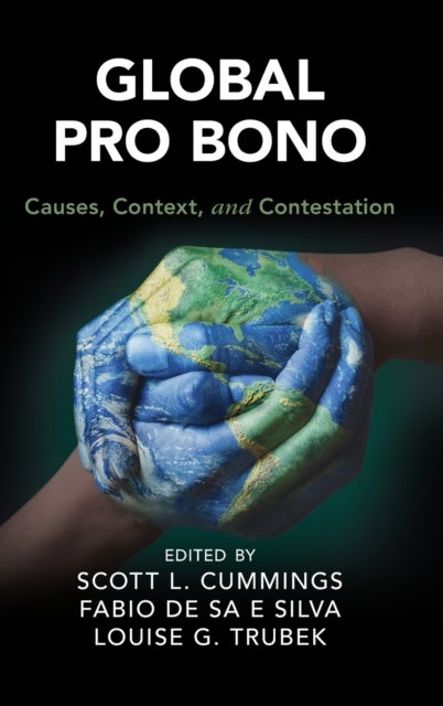 Global Pro Bono - Causes, Context, and Contestation
