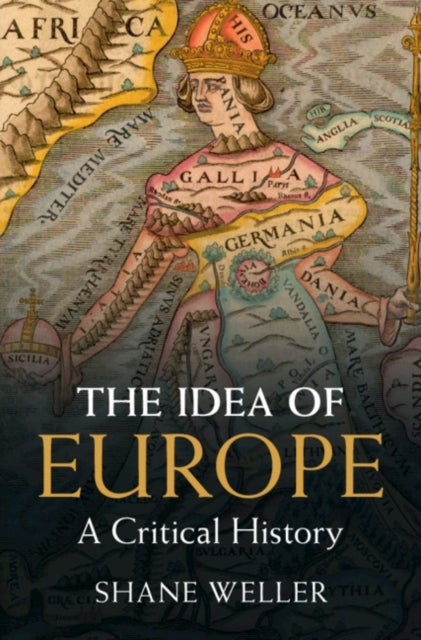 The Idea of Europe - A Critical History