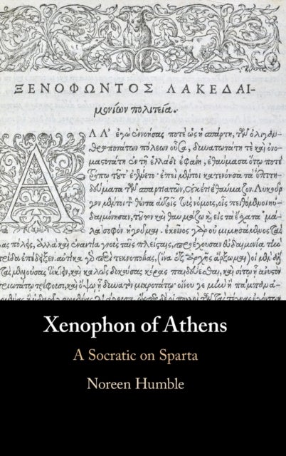 Xenophon of Athens - A Socratic on Sparta