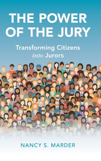 The Power of the Jury - Transforming Citizens into Jurors