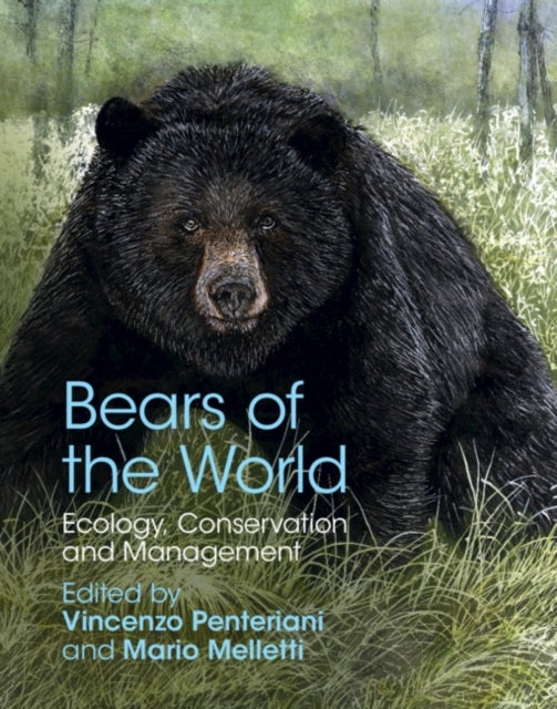 Bears of the World - Ecology, Conservation and Management